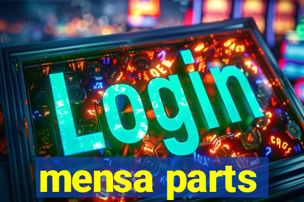 mensa parts